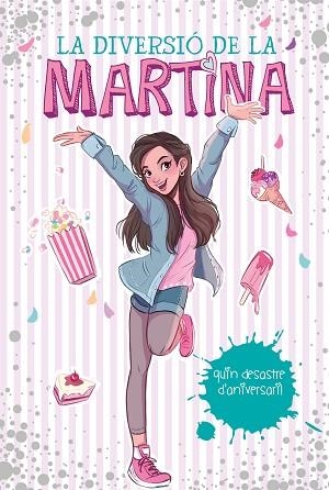 QUIN DESASTRE D'ANIVERSARI! (LA DIVERSIÓ DE LA MARTINA 1) | 9788417773595 | D'ANTIOCHIA, MARTINA | Llibres Parcir | Llibreria Parcir | Llibreria online de Manresa | Comprar llibres en català i castellà online