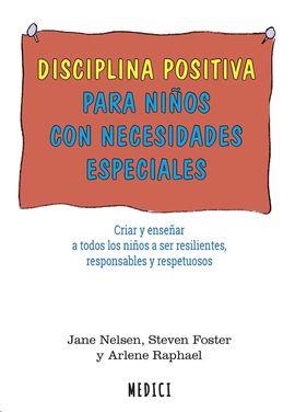 DISCIPLINA POSITIVA PARA NIÑOS CON NECESIDADES ESPECIALES | 9788497991681 | NELSEN, JANE/Y OTROS | Llibres Parcir | Llibreria Parcir | Llibreria online de Manresa | Comprar llibres en català i castellà online
