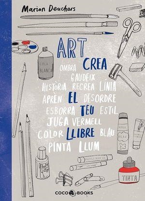 ART CREA EL TEU LLIBRE | 9788494913686 | MARIAN CENCHARS | Llibres Parcir | Librería Parcir | Librería online de Manresa | Comprar libros en catalán y castellano online