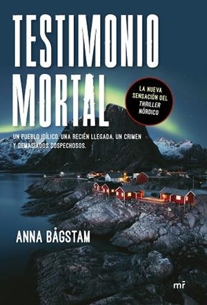 TESTIMONIO MORTAL | 9788427045989 | BÅGSTAM, ANNA | Llibres Parcir | Llibreria Parcir | Llibreria online de Manresa | Comprar llibres en català i castellà online