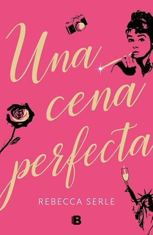 UNA CENA PERFECTA | 9788466665643 | SERLE, REBECCA | Llibres Parcir | Llibreria Parcir | Llibreria online de Manresa | Comprar llibres en català i castellà online