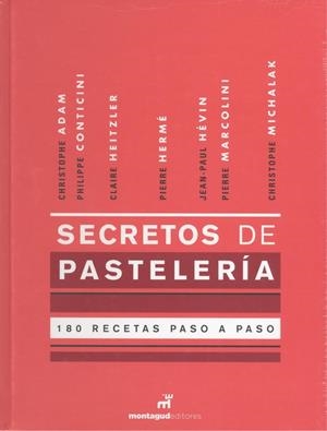 SECRETOS DE PASTELERÍA | 9788472121751 | ADAM, CHRISTOPHE/CLECH, CAMILLE/CONTICINI, PHILIPPE/CORBIÈRE, ROMAIN/GEUFFROY, FRANK/HEITZLER, CLAIR | Llibres Parcir | Librería Parcir | Librería online de Manresa | Comprar libros en catalán y castellano online
