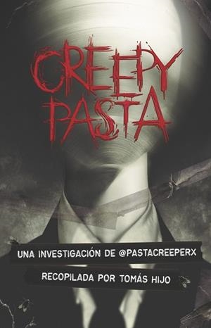 CREEPYPASTAS | 9788491825647 | HIJO, TOMÁS | Llibres Parcir | Llibreria Parcir | Llibreria online de Manresa | Comprar llibres en català i castellà online