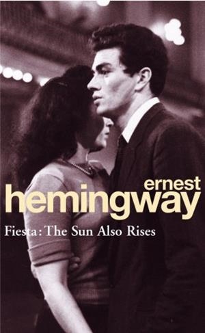 FIESTA: THE SUN ALSO RISES | 9780099908500 | HEMINGWAY, ERNEST | Llibres Parcir | Librería Parcir | Librería online de Manresa | Comprar libros en catalán y castellano online
