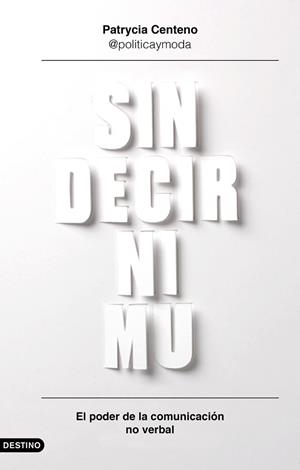 SIN DECIR NI MU | 9788423355785 | CENTENO, PATRYCIA | Llibres Parcir | Librería Parcir | Librería online de Manresa | Comprar libros en catalán y castellano online