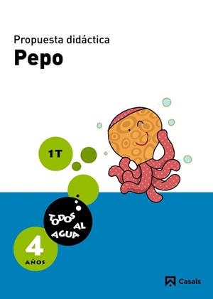 PROPUESTA DIDÁCTICA PEPO 4 AÑOS. 1ER TRIMESTRE. TODOS AL AGUA | 9788421856406 | GASSÓ GIMENO, ANNA | Llibres Parcir | Llibreria Parcir | Llibreria online de Manresa | Comprar llibres en català i castellà online