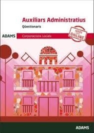 QÜESTIONARIS AUXILIARS ADMINISTRATIUS CORPORACIONS LOCALS | 9788491476764 | VARIOS AUTORES | Llibres Parcir | Llibreria Parcir | Llibreria online de Manresa | Comprar llibres en català i castellà online