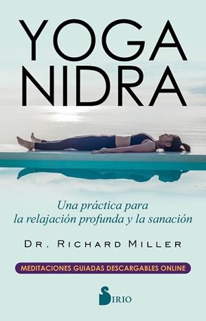 YOGA NIDRA | 9788417399528 | MILLER, DR. RICHARD | Llibres Parcir | Llibreria Parcir | Llibreria online de Manresa | Comprar llibres en català i castellà online