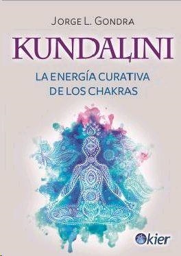 KUNDALINI | 9788417581299 | GONDRA, JORGE LUIS | Llibres Parcir | Llibreria Parcir | Llibreria online de Manresa | Comprar llibres en català i castellà online