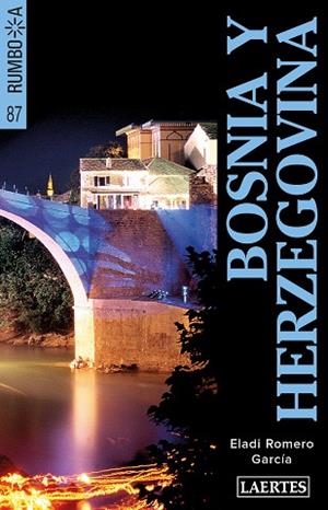 BOSNIA Y HERZEGOVINA | 9788416783779 | ROMERO GARCÍA, ELADI | Llibres Parcir | Llibreria Parcir | Llibreria online de Manresa | Comprar llibres en català i castellà online