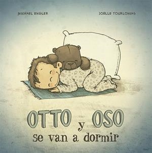 OTTO Y OSO SE VAN A DORMIR | 9788491452751 | ENGLER, MICHAEL | Llibres Parcir | Llibreria Parcir | Llibreria online de Manresa | Comprar llibres en català i castellà online