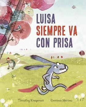 LUISA SIEMPRE VA CON PRISA | 9788491452508 | KNAPMAN, TIMOTHY | Llibres Parcir | Llibreria Parcir | Llibreria online de Manresa | Comprar llibres en català i castellà online
