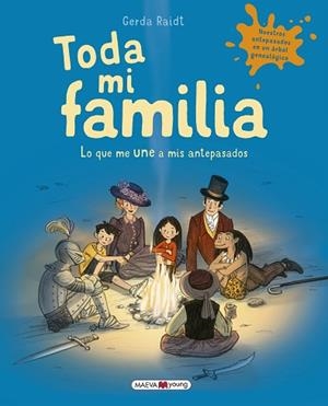 TODA MI FAMILIA | 9788417708238 | RAIDT, GERDA | Llibres Parcir | Librería Parcir | Librería online de Manresa | Comprar libros en catalán y castellano online