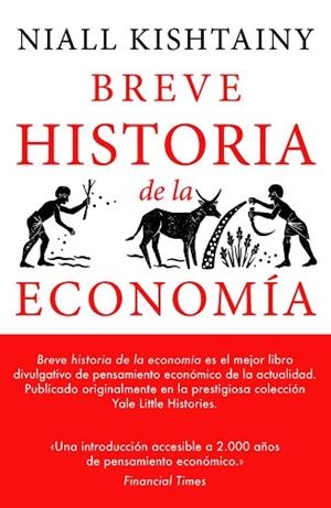 BREVE HISTORIA DE LA ECONOMÍA | 9788494991394 | KISHTAIN, NIALL | Llibres Parcir | Librería Parcir | Librería online de Manresa | Comprar libros en catalán y castellano online