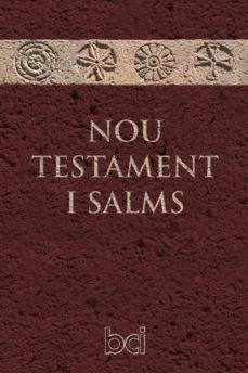 NOU TESTAMENT  I SALMS (BÍBLIA CATALANA INTERCONFESSIONAL) | 9788498469530 | BÍBLIA | Llibres Parcir | Llibreria Parcir | Llibreria online de Manresa | Comprar llibres en català i castellà online
