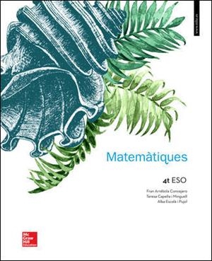LA - MATEMATIQUES 4 ESO. LLIBRE ALUMNE. | 9788448609290 | ARRÉBOLA CONCEJERO,FRAN / CAPELLA I MINGUELL,TERESA / ESCOLA I PUJOL,ALBA | Llibres Parcir | Librería Parcir | Librería online de Manresa | Comprar libros en catalán y castellano online