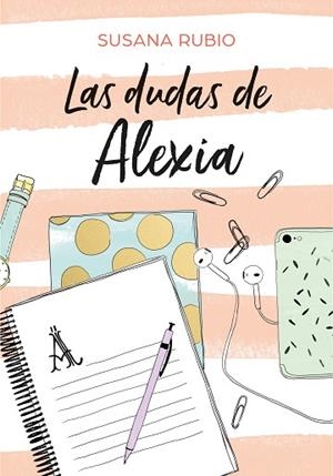 LAS DUDAS DE ALEXIA (SAGA ALEXIA 2) | 9788417460440 | RUBIO, SUSANA | Llibres Parcir | Llibreria Parcir | Llibreria online de Manresa | Comprar llibres en català i castellà online