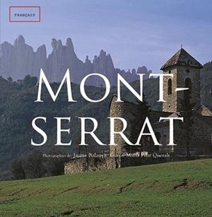 MONTSERRAT | 9788484780922 | BALANYÀ FONTDEVILA, JAUME/QUERALT DEL HIERRO, MARIA PILAR | Llibres Parcir | Llibreria Parcir | Llibreria online de Manresa | Comprar llibres en català i castellà online