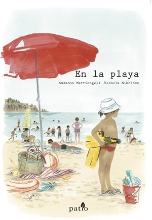 EN LA PLAYA | 9788417114404 | MATTIANGELI, SUSANNA/NIKOLOVA, VESSELA | Llibres Parcir | Librería Parcir | Librería online de Manresa | Comprar libros en catalán y castellano online