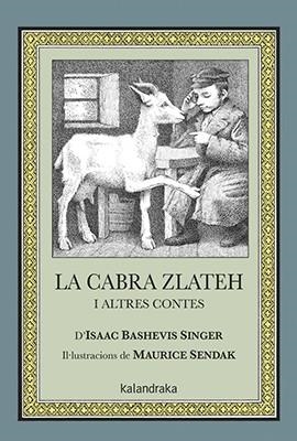 LA CABRA ZLATEH I ALTRES CONTES | 9788484644477 | SINGER, ISAAC BASHEVIS | Llibres Parcir | Llibreria Parcir | Llibreria online de Manresa | Comprar llibres en català i castellà online