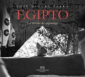 EGIPTO | 9788494931130 | PARRA, JOSÉ MIGUEL | Llibres Parcir | Llibreria Parcir | Llibreria online de Manresa | Comprar llibres en català i castellà online