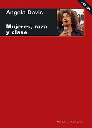 MUJERES, RAZA Y CLASE | 9788446020936 | DAVIS, ANGELA Y. | Llibres Parcir | Librería Parcir | Librería online de Manresa | Comprar libros en catalán y castellano online