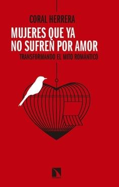 MUJERES QUE YA NO SUFREN POR AMOR | 9788490974629 | HERRERA GÓMEZ, CORAL | Llibres Parcir | Llibreria Parcir | Llibreria online de Manresa | Comprar llibres en català i castellà online