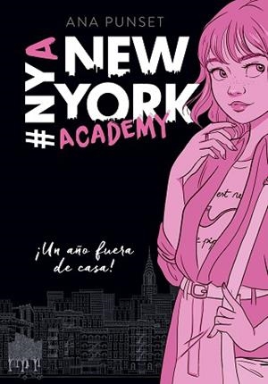 ¡UN AÑO FUERA DE CASA! (SERIE NEW YORK ACADEMY 1) | 9788490439371 | PUNSET, ANA | Llibres Parcir | Llibreria Parcir | Llibreria online de Manresa | Comprar llibres en català i castellà online