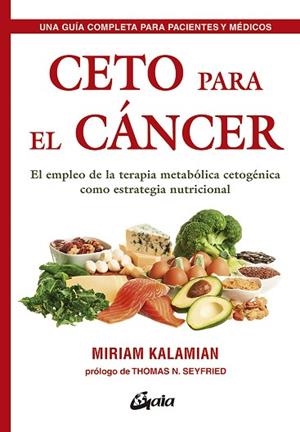 CETO PARA EL CÁNCER | 9788484457985 | KALAMIAN, MIRIAM | Llibres Parcir | Librería Parcir | Librería online de Manresa | Comprar libros en catalán y castellano online