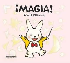 ¡MAGIA! | 9786075277622 | KITAMURA SATOSHI | Llibres Parcir | Llibreria Parcir | Llibreria online de Manresa | Comprar llibres en català i castellà online