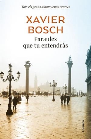PARAULES QUE TU ENTENDRÀS | 9788466425377 | BOSCH, XAVIER | Llibres Parcir | Librería Parcir | Librería online de Manresa | Comprar libros en catalán y castellano online