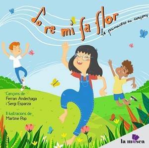 DO RE MI FA FLOR | 8436564939180 | ANDECHAGA FERRAN I ESPARZA SERGI | Llibres Parcir | Librería Parcir | Librería online de Manresa | Comprar libros en catalán y castellano online