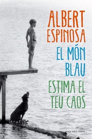 EL MÓN BLAU | 9788417627768 | ESPINOSA, ALBERT | Llibres Parcir | Librería Parcir | Librería online de Manresa | Comprar libros en catalán y castellano online
