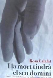 I LA MORT TINDRÀ EL SEU DOMINI | 9788416416509 | CALAFAT VILA, ROSA | Llibres Parcir | Librería Parcir | Librería online de Manresa | Comprar libros en catalán y castellano online