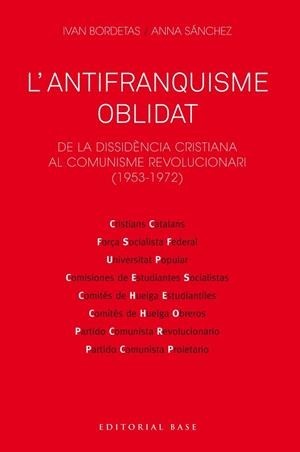 L'ANTIFRANQUISME OBLIDAT | 9788417759230 | BORDETAS JIMÉNEZ, IVAN / SÁNCHEZ SORRIBAS, ANNA | Llibres Parcir | Llibreria Parcir | Llibreria online de Manresa | Comprar llibres en català i castellà online
