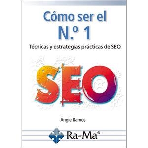 CÓMO SER EL Nº 1 SEO | 9788499648132 | RAMOS, ANGIE | Llibres Parcir | Librería Parcir | Librería online de Manresa | Comprar libros en catalán y castellano online