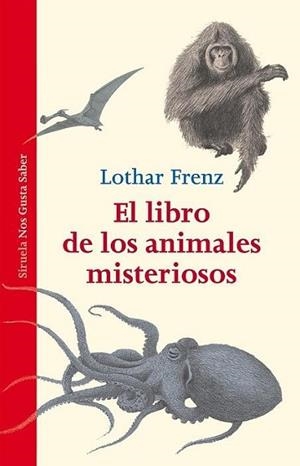 EL LIBRO DE LOS ANIMALES MISTERIOSOS | 9788416208357 | FRENZ, LOTHAR | Llibres Parcir | Llibreria Parcir | Llibreria online de Manresa | Comprar llibres en català i castellà online