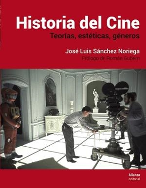 HISTORIA DEL CINE | 9788491812036 | SÁNCHEZ NORIEGA, JOSÉ LUIS | Llibres Parcir | Llibreria Parcir | Llibreria online de Manresa | Comprar llibres en català i castellà online