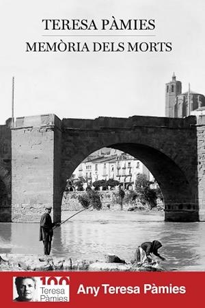 MEMÒRIA DELS MORTS | 9788417879013 | PÀMIES, TERESA | Llibres Parcir | Llibreria Parcir | Llibreria online de Manresa | Comprar llibres en català i castellà online