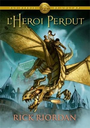 L'HEROI PERDUT | 9788424664541 | RIORDAN, RICK | Llibres Parcir | Llibreria Parcir | Llibreria online de Manresa | Comprar llibres en català i castellà online