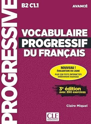 VOCABULAIRE PROGRESSIF DU FRANÇAIS 3º EDITION - LIVRE + CD AUDIO + APPLI NIVEAU | 9782090381993 | MIQUEL, CLAIRE | Llibres Parcir | Llibreria Parcir | Llibreria online de Manresa | Comprar llibres en català i castellà online