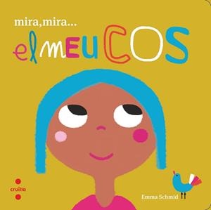 MIRA MIRA EL MEU COS | 9788466146654 | SCHMID, EMMA | Llibres Parcir | Llibreria Parcir | Llibreria online de Manresa | Comprar llibres en català i castellà online