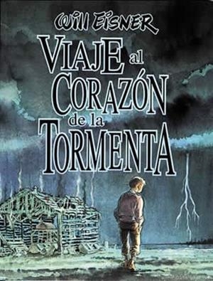 VIAJE AL CORAZON DE LA TORMENTA (C. EISNER 2) | 9788479043940 | EISNER | Llibres Parcir | Librería Parcir | Librería online de Manresa | Comprar libros en catalán y castellano online