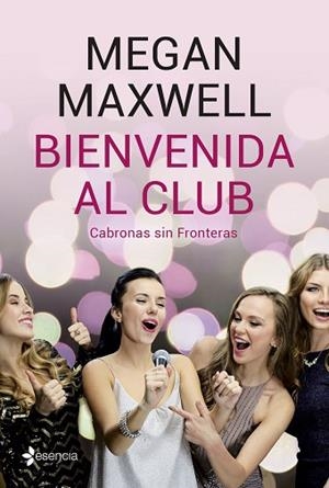 BIENVENIDA AL CLUB CABRONAS SIN FRONTERAS | 9788408210818 | MAXWELL, MEGAN | Llibres Parcir | Llibreria Parcir | Llibreria online de Manresa | Comprar llibres en català i castellà online