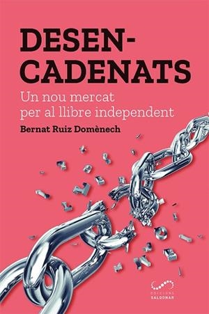DESENCADENATS | 9788417611163 | RUIZ DOMÈNECH, BERNAT | Llibres Parcir | Llibreria Parcir | Llibreria online de Manresa | Comprar llibres en català i castellà online