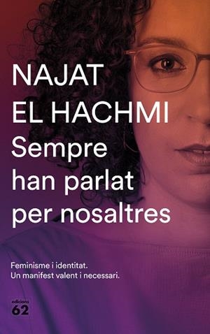 SEMPRE HAN PARLAT PER NOSALTRES | 9788429777819 | EL HACHMI, NAJAT | Llibres Parcir | Llibreria Parcir | Llibreria online de Manresa | Comprar llibres en català i castellà online