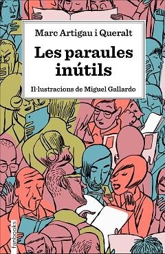 LES PARAULES INÚTILS | 9788417515539 | ARTIGAU I QUERALT, MARC | Llibres Parcir | Llibreria Parcir | Llibreria online de Manresa | Comprar llibres en català i castellà online