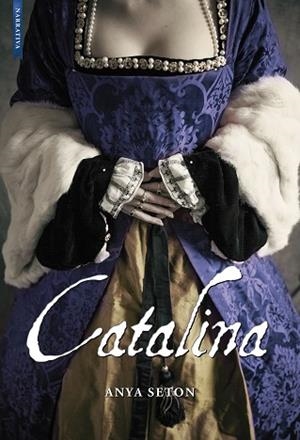 CATALINA, DUQUESA DE LANCASTER | 9788416973637 | SETON, ANYA | Llibres Parcir | Llibreria Parcir | Llibreria online de Manresa | Comprar llibres en català i castellà online