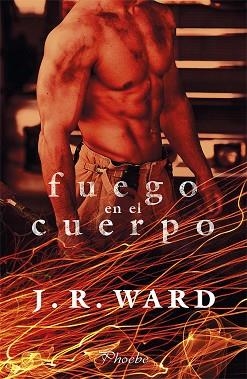 FUEGO EN EL CUERPO | 9788417683177 | WARD, J. R. | Llibres Parcir | Llibreria Parcir | Llibreria online de Manresa | Comprar llibres en català i castellà online