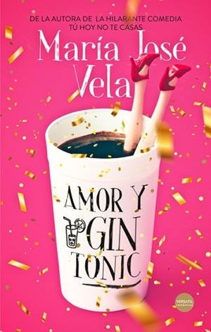 AMOR Y GIN TONIC | 9788417451585 | VELA, MARÍA JOSÉ | Llibres Parcir | Llibreria Parcir | Llibreria online de Manresa | Comprar llibres en català i castellà online